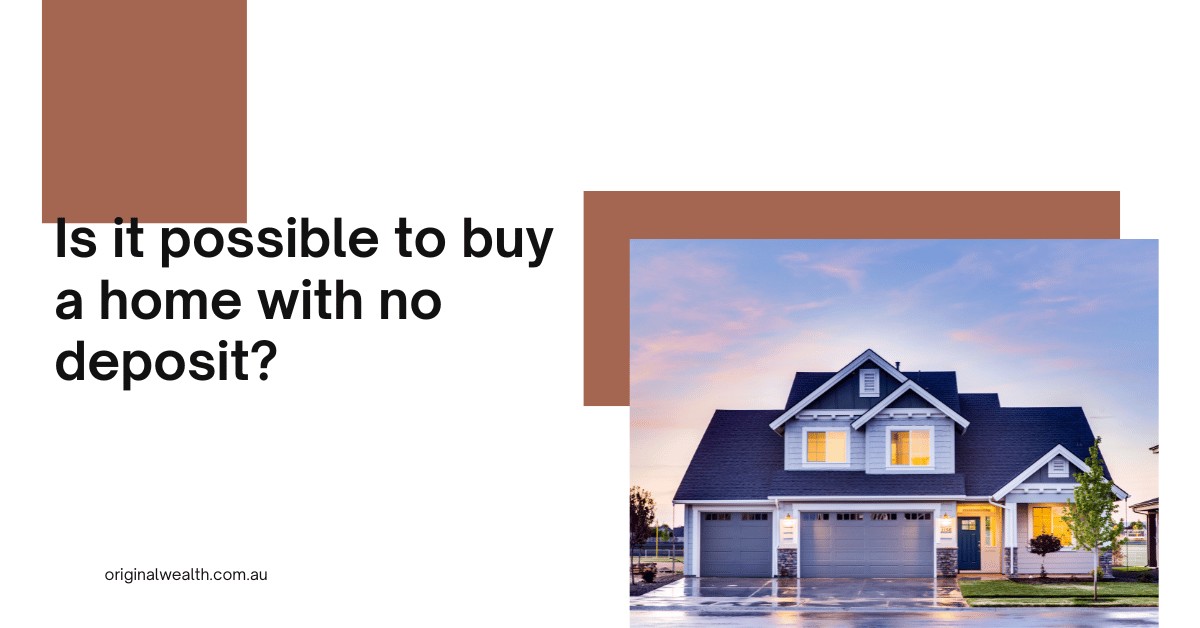 Is It Possible To Buy A Home With No Deposit?